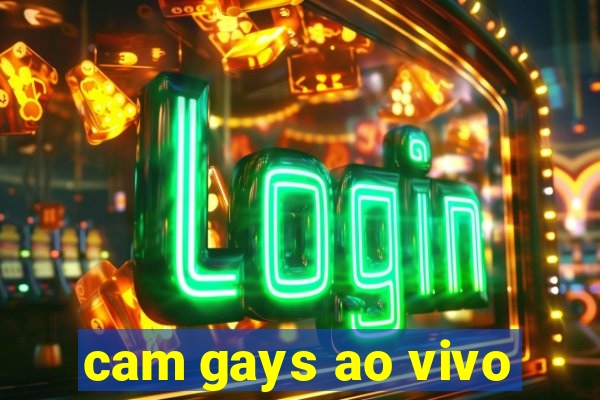 cam gays ao vivo